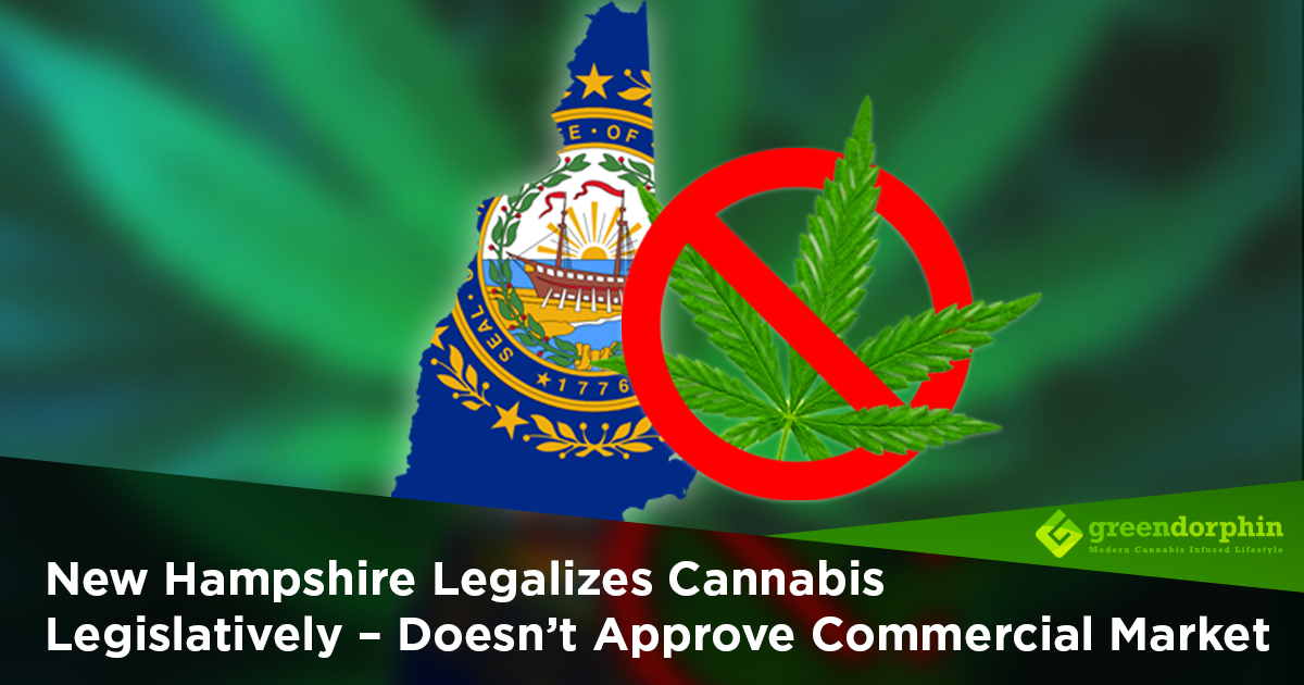 New Hampshire Legalizes Cannabis Legislatively Doesn’t Approve